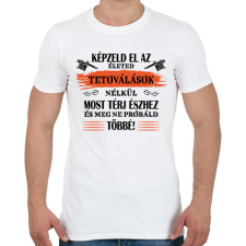 PRINTFASHION Tetoválások nélkül - Fekete - Férfi póló - Fehér férfi póló