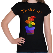 PRINTFASHION thake it - Női póló - Fekete női póló