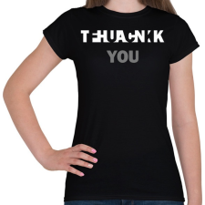 PRINTFASHION Thank (Fuck) You - Női póló - Fekete női póló