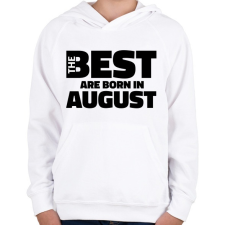 PRINTFASHION The Best are born in august - Gyerek kapucnis pulóver - Fehér gyerek pulóver, kardigán
