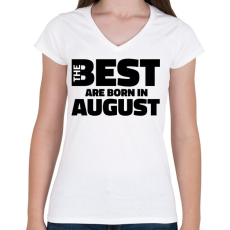 PRINTFASHION The Best are born in august - Női V-nyakú póló - Fehér