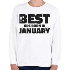 PRINTFASHION The Best are born in january - Gyerek pulóver - Fehér