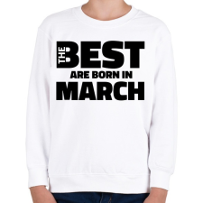 PRINTFASHION The Best are born in march - Gyerek pulóver - Fehér gyerek pulóver, kardigán