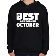 PRINTFASHION The Best are born in october - Gyerek kapucnis pulóver - Fekete