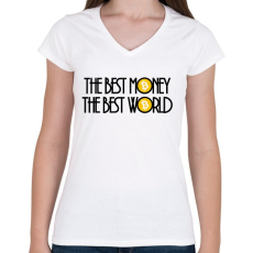 PRINTFASHION The-best-money-the-best-world - Női V-nyakú póló - Fehér