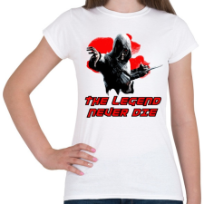 PRINTFASHION The legend never die - Női póló - Fehér női póló
