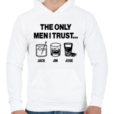 PRINTFASHION The only men I trust...Jack, Jim, Jose - Férfi kapucnis pulóver - Fehér