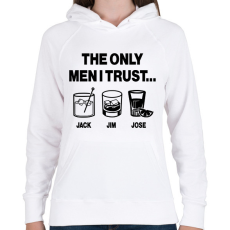 PRINTFASHION The only men I trust...Jack, Jim, Jose - Női kapucnis pulóver - Fehér
