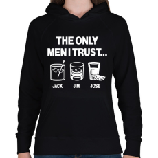 PRINTFASHION The only men I trust...Jack, Jim, Jose - Női kapucnis pulóver - Fekete