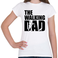 PRINTFASHION The walking dad - Női póló - Fehér