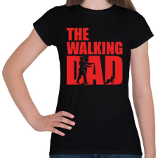 PRINTFASHION The walking dad - Női póló - Fekete női póló