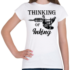 PRINTFASHION Thinking of inking - Női póló - Fehér