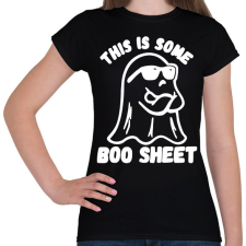 PRINTFASHION This is some BOO SHEET (bullshit) - Női póló - Fekete női póló