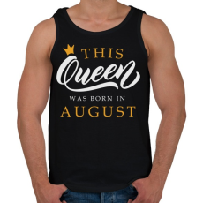 PRINTFASHION THIS QUEEN WAS BORN IN AUGUST - Férfi atléta - Fekete
