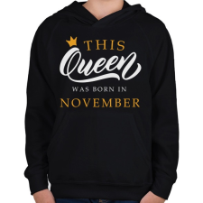 PRINTFASHION THIS QUEEN WAS BORN IN NOVEMBER - Gyerek kapucnis pulóver - Fekete gyerek pulóver, kardigán