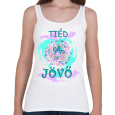 PRINTFASHION Tiéd a jövő! - Női atléta - Fehér