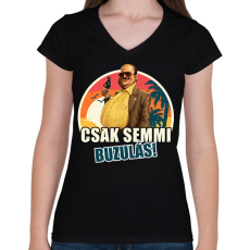PRINTFASHION Torrente - Csak semmi buzulás! - Női V-nyakú póló - Fekete