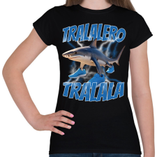 PRINTFASHION Tralalero Tralala - Női póló - Fekete női póló