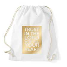 PRINTFASHION Trust in the Lord. - Sportzsák, Tornazsák - Fehér tornazsák