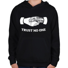 PRINTFASHION Trust no one! - Gyerek kapucnis pulóver - Fekete