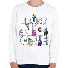 PRINTFASHION Trust NO one! - Gyerek pulóver - Fehér