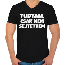 PRINTFASHION Tudtam, csak nem sejtettem - Férfi V-nyakú póló - Fekete férfi póló