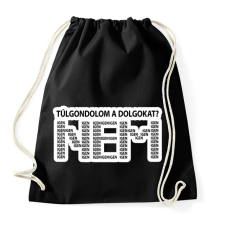 PRINTFASHION Túlgondolom a dolgokat? NEM igenigenigen - Sportzsák, Tornazsák - Fekete tornazsák