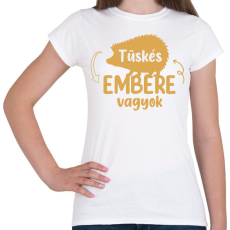 PRINTFASHION Tüskés embere vagyok - Névvel - Női póló - Fehér