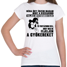 PRINTFASHION Úgy érzem magam mint a kisvakond - Női póló - Fehér női póló