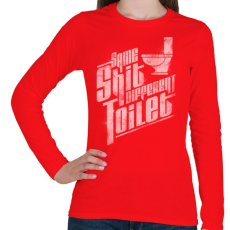 PRINTFASHION Ugyanaz a szar...  - Női hosszú ujjú póló - Piros