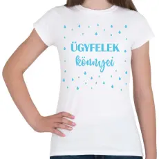 PRINTFASHION Ügyfelek könnyei - Bögre - Női póló - Fehér
