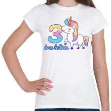 PRINTFASHION Unikornis: 3 éves lettem - Női póló - Fehér női póló