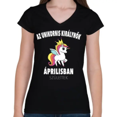 PRINTFASHION Unikornis királynők áprilisban születtek (MAGYAR) - Női V-nyakú póló - Fekete