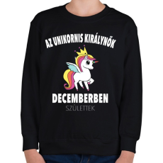PRINTFASHION Unikornis királynők decemberben születtek (MAGYAR) - Gyerek pulóver - Fekete