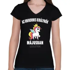 PRINTFASHION Unikornis királynők májusban születtek (MAGYAR) - Női V-nyakú póló - Fekete