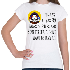 PRINTFASHION Unless it has 30 rules - Női póló - Fehér női póló