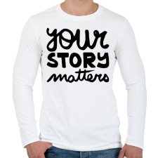PRINTFASHION UR story matters - Férfi hosszú ujjú póló - Fehér férfi póló