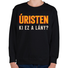 PRINTFASHION Úristen ki ez a lány - Gyerek pulóver - Fekete