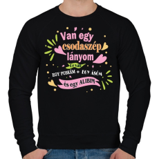 PRINTFASHION Van egy csodaszép lányom! - Férfi pulóver - Fekete