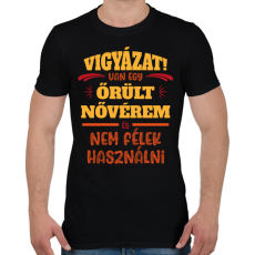 PRINTFASHION Van egy őrült nővérem - Férfi póló - Fekete