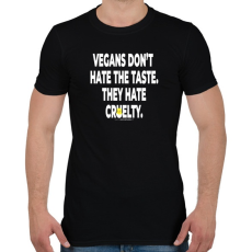 PRINTFASHION vegans don't hate tthe taste... - vegán aktivista grafika #6 - Férfi póló - Fekete