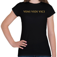 PRINTFASHION Veni Vidi Vici Gold - Női póló - Fekete