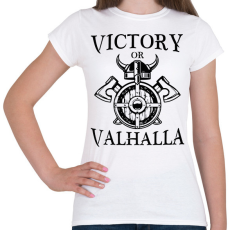 PRINTFASHION Victory or Valhalla - Női póló - Fehér