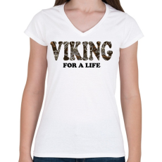 PRINTFASHION Viking for a life - Női V-nyakú póló - Fehér