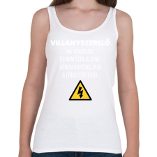 PRINTFASHION Villanyszerelő póló - Női atléta - Fehér női trikó