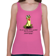 PRINTFASHION Vuk béka - Ha nem szeretsz, hát én szeretlek! S ha én szeretlek, jóóóóól vigyázz! - Női atléta - Rózsaszín