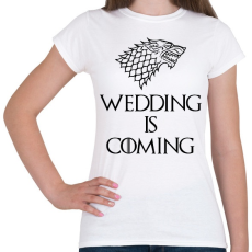 PRINTFASHION Wedding is Coming - Női póló - Fehér