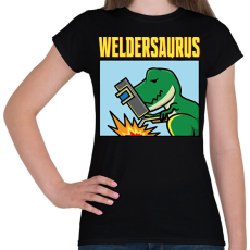PRINTFASHION Weldersaurus - Női póló - Fekete
