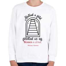 PRINTFASHION Weöres Sándor - Szembe fordított tükrök - Gyerek pulóver - Fehér