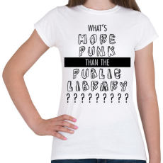 PRINTFASHION What's more punk - Női póló - Fehér